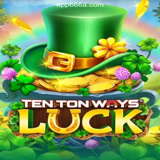 Discover the Thrilling World of TenTonWaysLuck on 666A.COM Platform